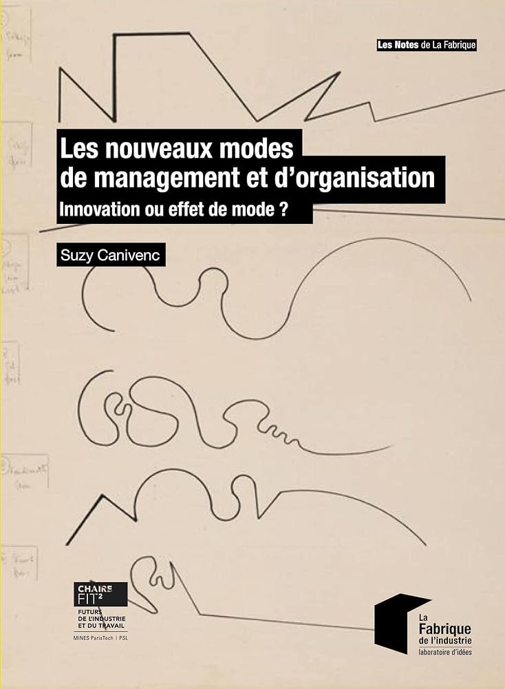 Les nouveaux modes de management et d'organisation.