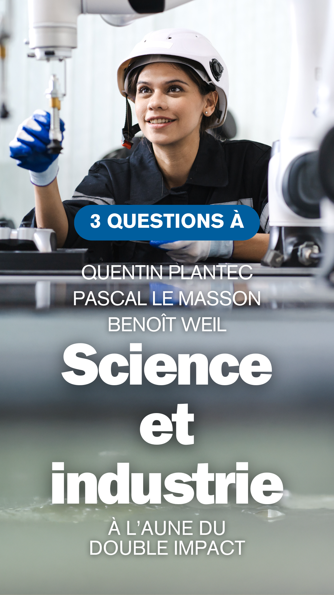 Science & industrie : Réinventer les synergies pour un double impact durable