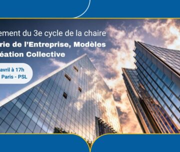 Launch of the Third Cycle of the Chair in Business Theory, Models and Collective Creation