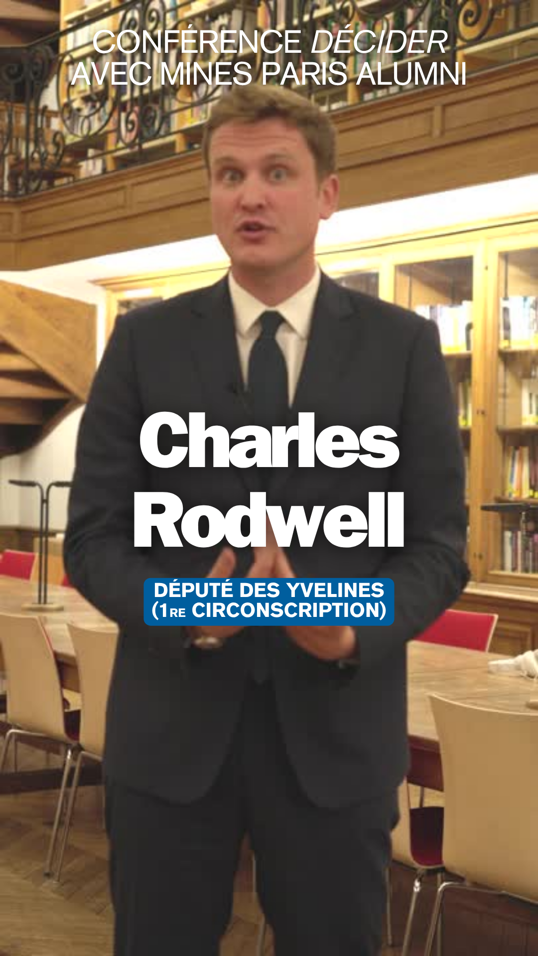 Cycle de Conférence « Décider » : 3 questions à Charles Rodwell, Député des Yvelines
