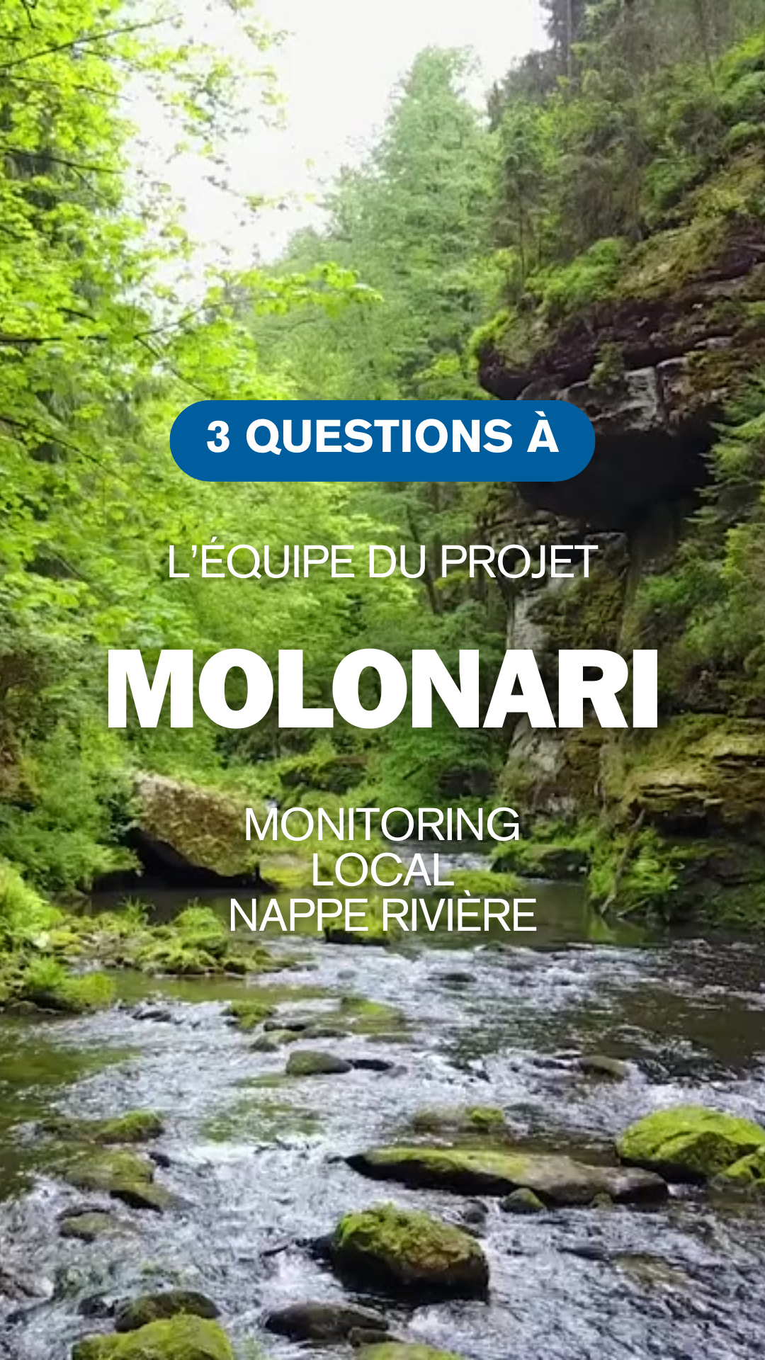 The MOLONARI project: 3 questions to understand how to monitor rivers from the inside