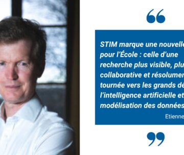 Création d’un centre de recherche pour l’avenir des images et des données: interview d’Étienne Decencière, Directeur du nouveau Centre de Statistique et Images (STIM)