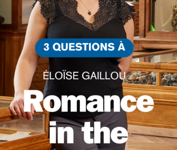 “Romance in the Stone” exhibition | 3 questions for Éloïse Gaillou, director of the Mineralogy Museum