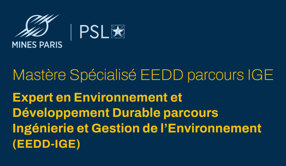 Mastère Spécialisé Expert en Environnement et Développement Durable parcours Ingénierie et Gestion de l’Environnement (EEDD-IGE)